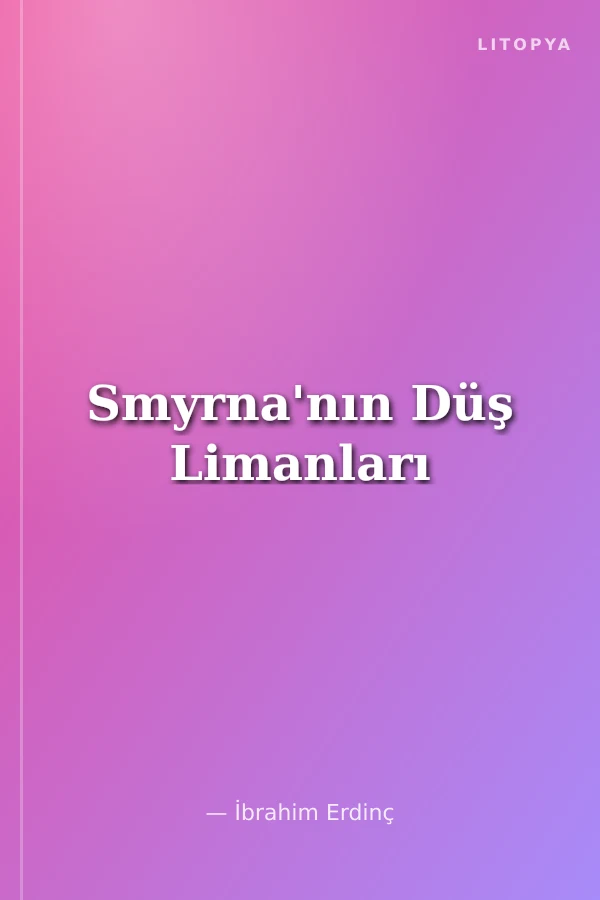 Smyrna'nın Düş Limanları