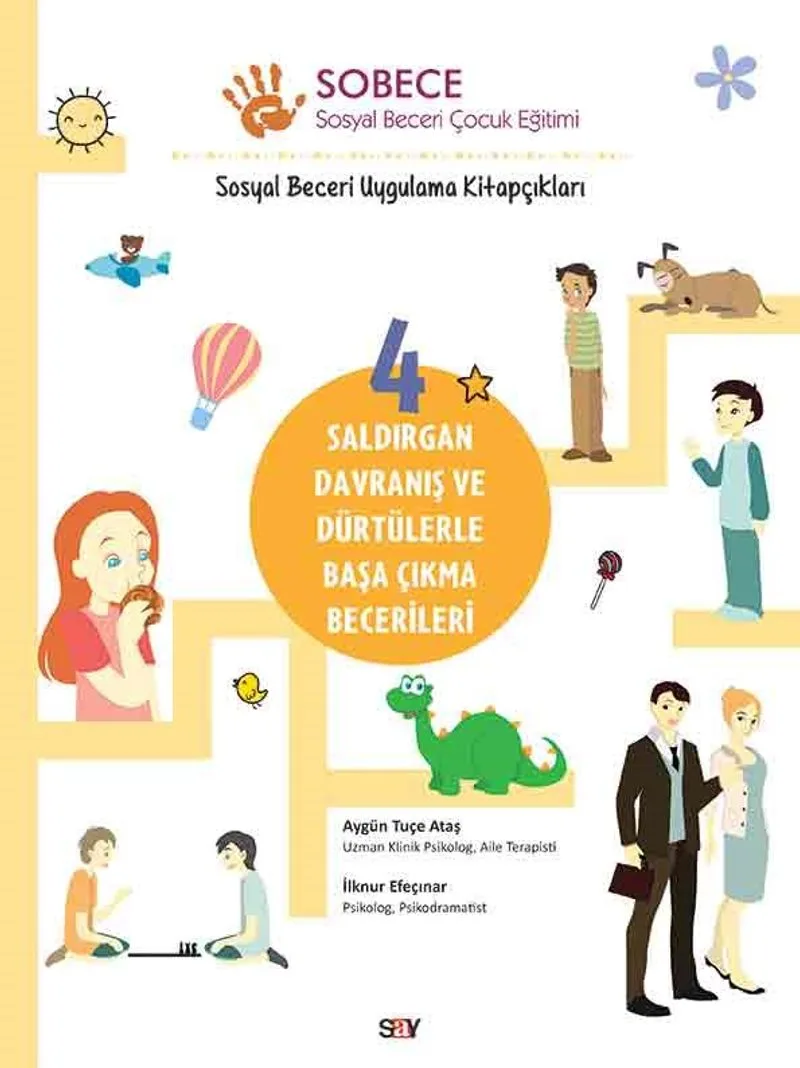 Sobece 4 / Saldırgan Davranış ve Dürtülerle Başa Çıkma Becerileri