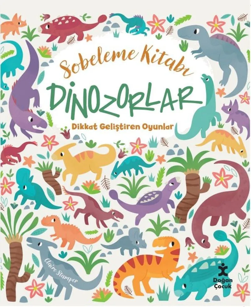 Sobeleme Kitabı / Dinozorlar Dikkat Geliştiren Oyunlar