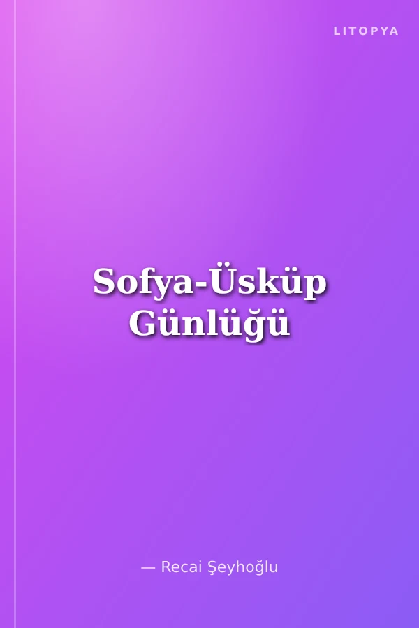 Sofya-Üsküp Günlüğü