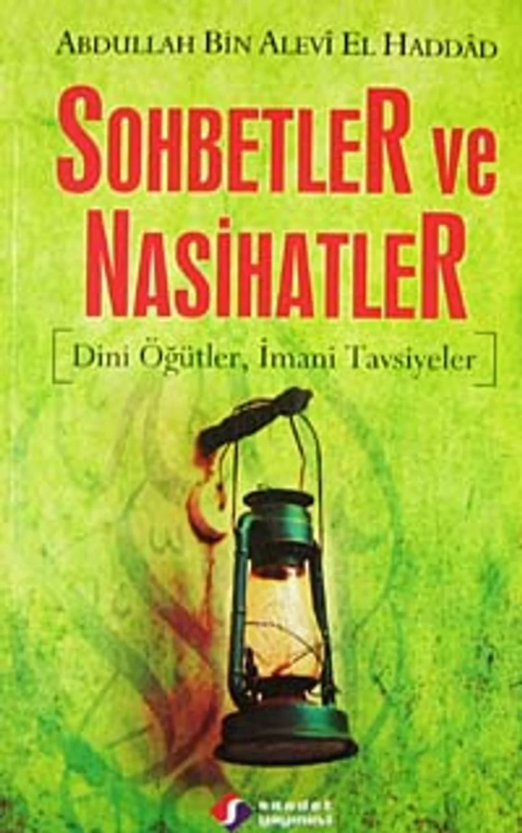 Sohbetler ve Nasihatler Dini Öğütler, İmani Tavsiyeler