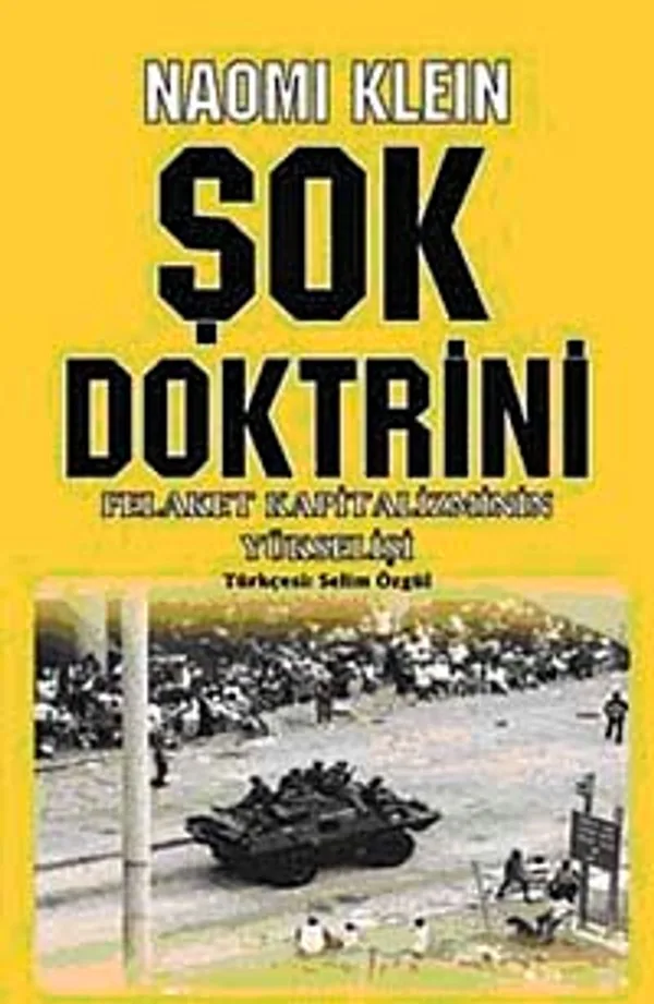 Şok Doktrini Felaket Kapitalizminin Yükselişi