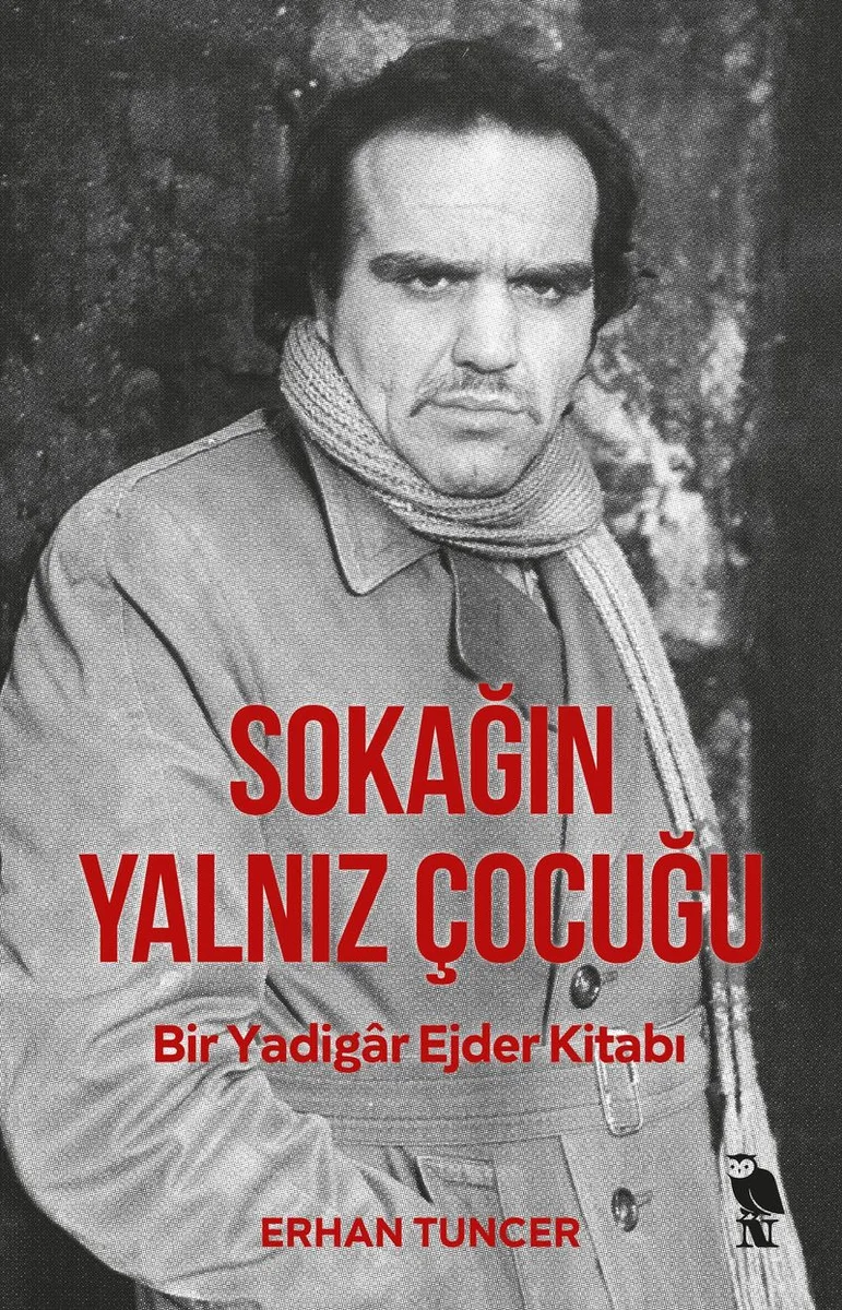 Sokağın Yalnız Çocuğu Bir Yadigar Ejder Kitabı