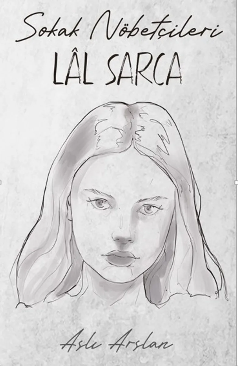 Sokak Nöbetçileri: Lal Sarca