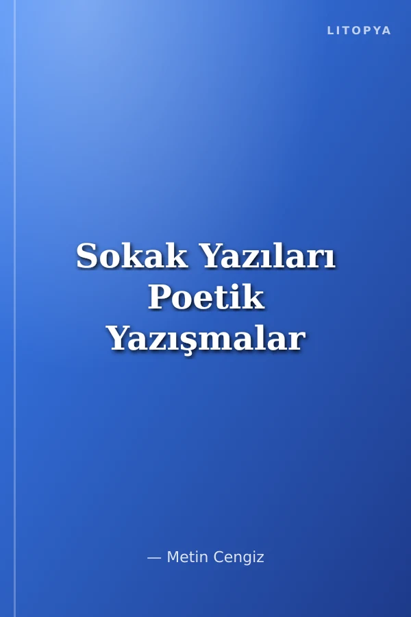 Sokak Yazıları Poetik Yazışmalar