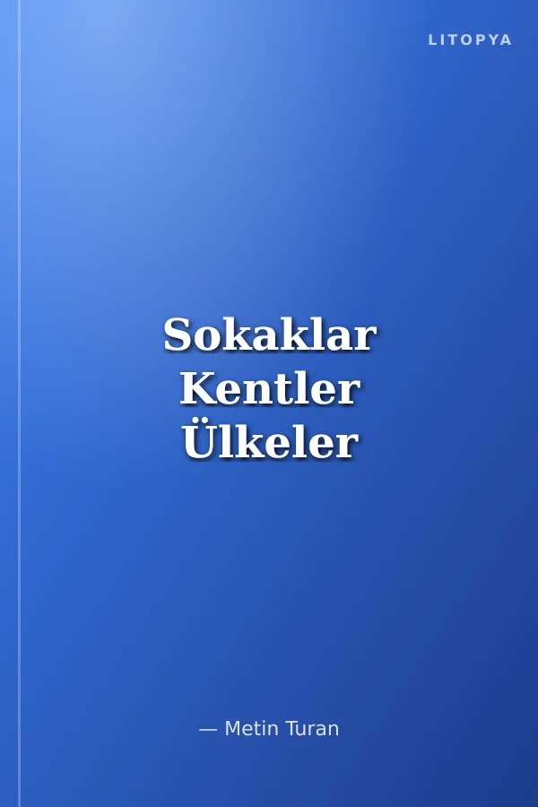 Sokaklar Kentler Ülkeler