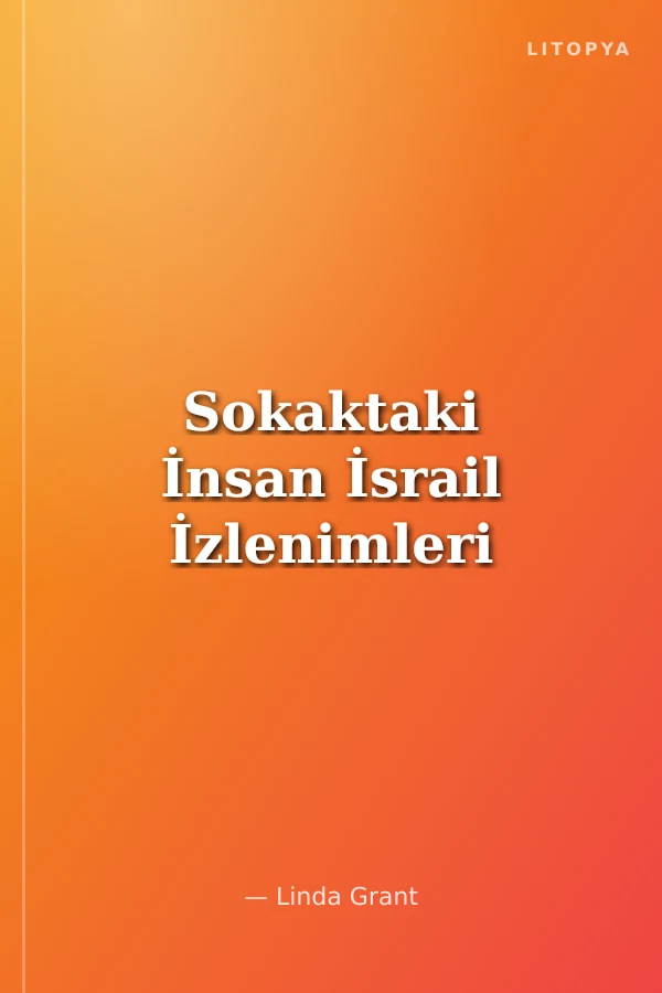 Sokaktaki İnsan İsrail İzlenimleri