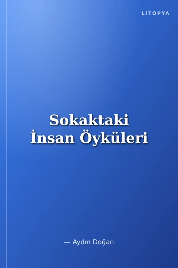 Sokaktaki İnsan Öyküleri