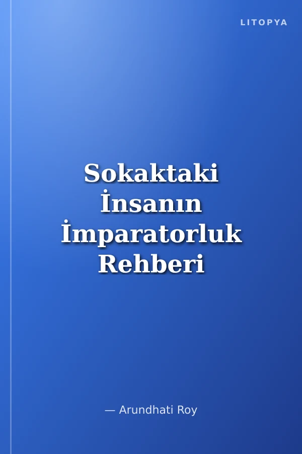 Sokaktaki İnsanın İmparatorluk Rehberi