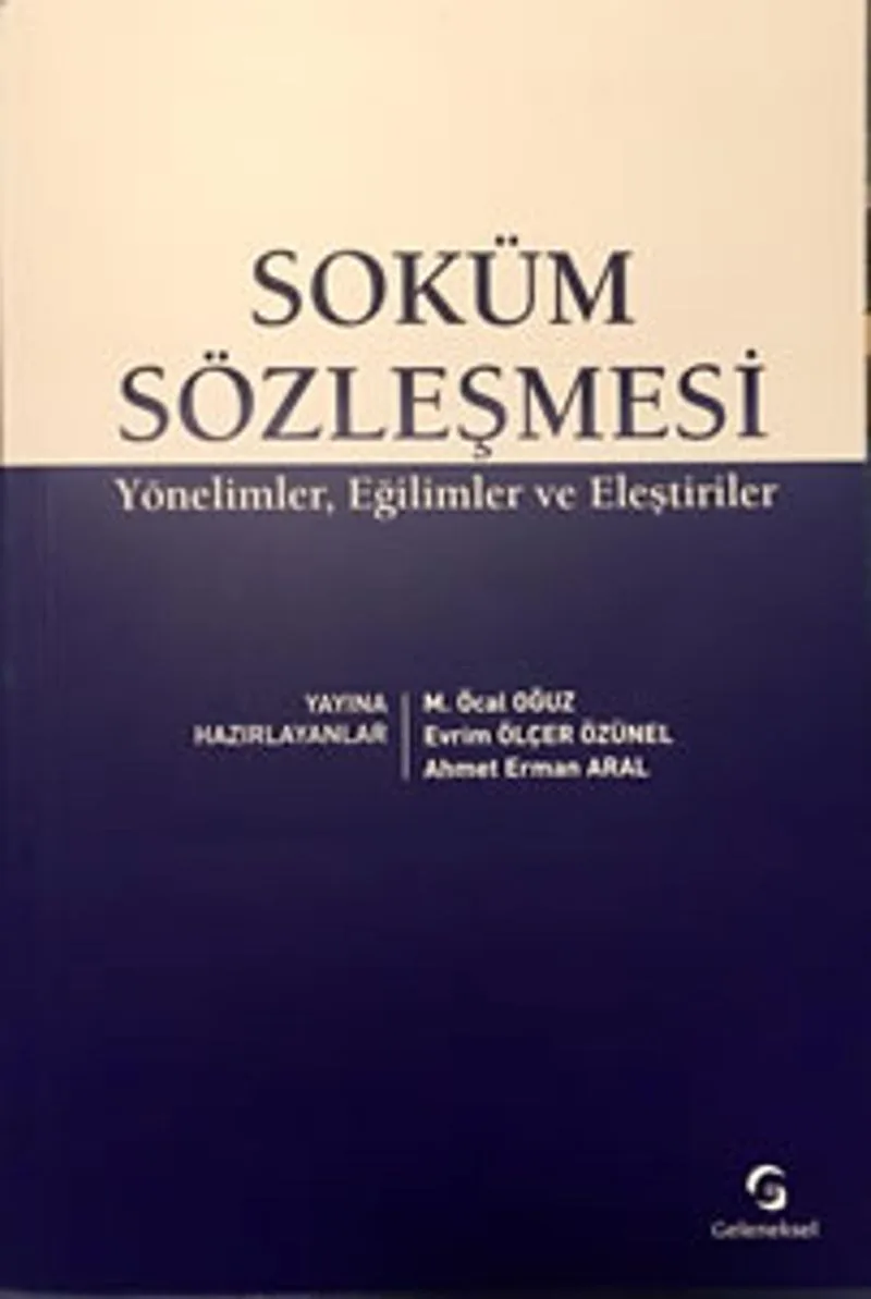 Soküm Sözleşmesi Yönelimler, Eğilimler ve Eleştiriler