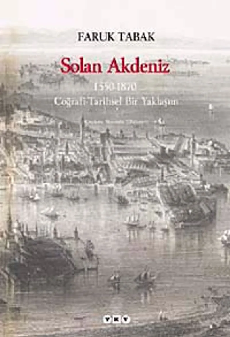 Solan Akdeniz 1550-1870, Coğrafi- Tarihsel Bir Yaklaşım