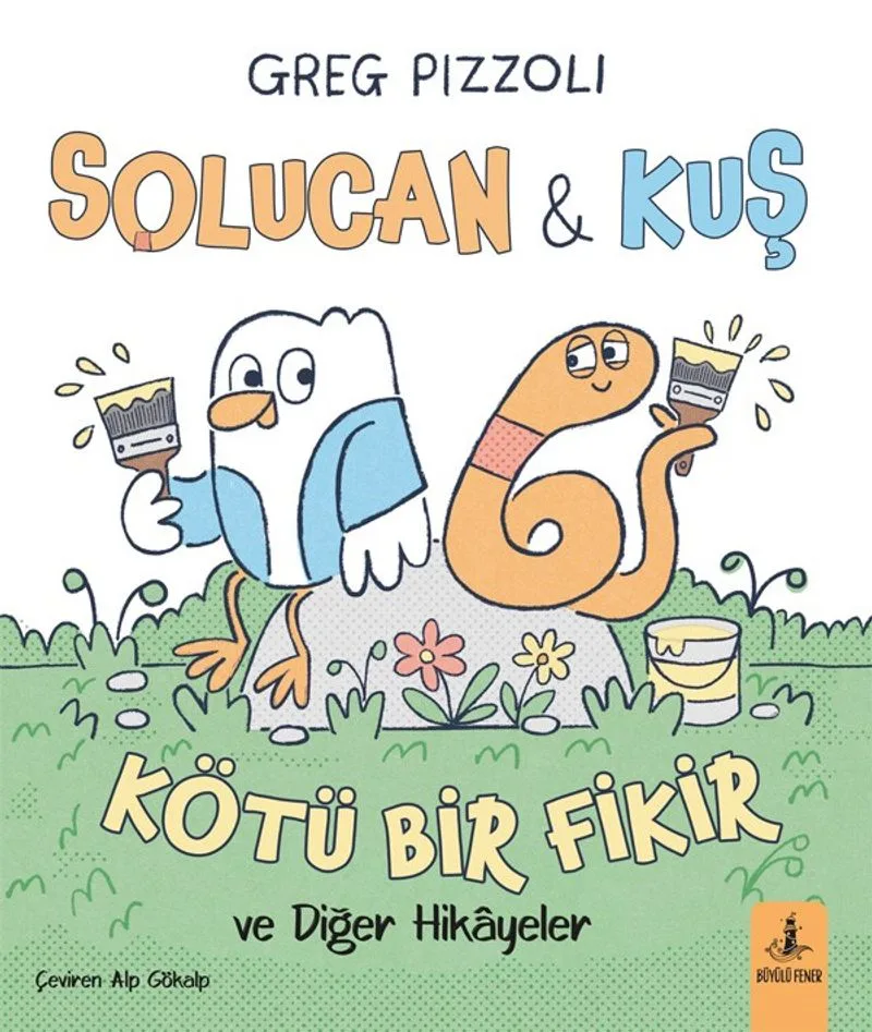 Solucan ve Kuş / Kötü Bir Fikir ve Diğer Hikayeler
