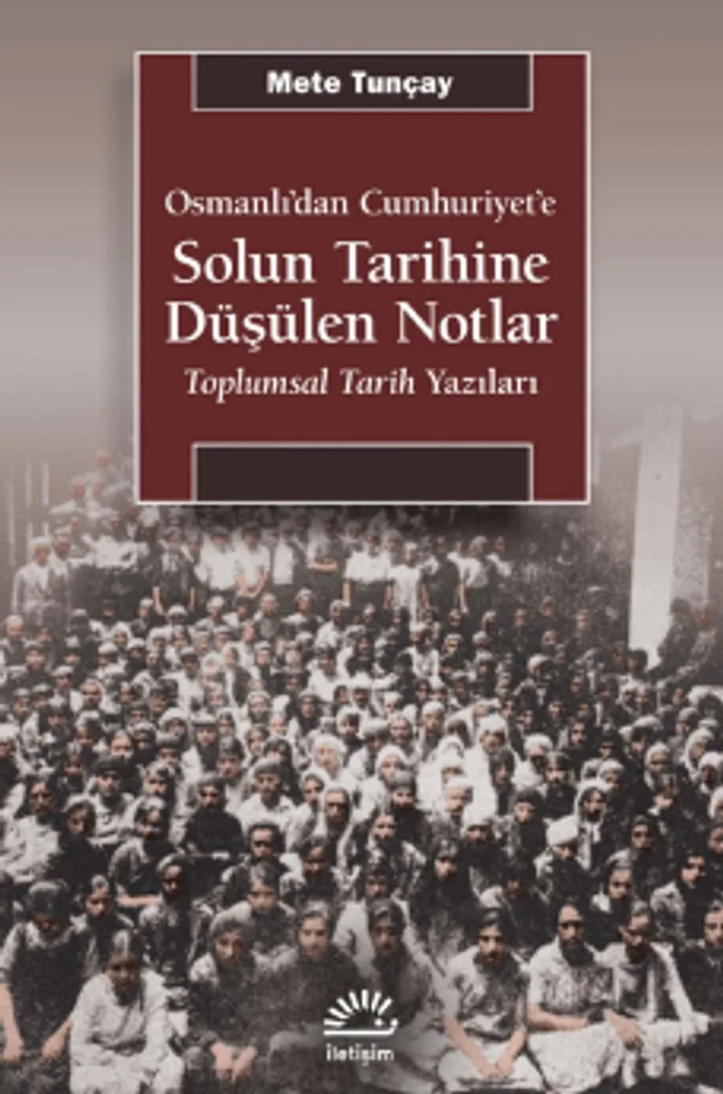 Solun Tarihine Düşülen Notlar Osmanlı'dan Cumhuriyet'e - Toplumsal Tarih Yazıları