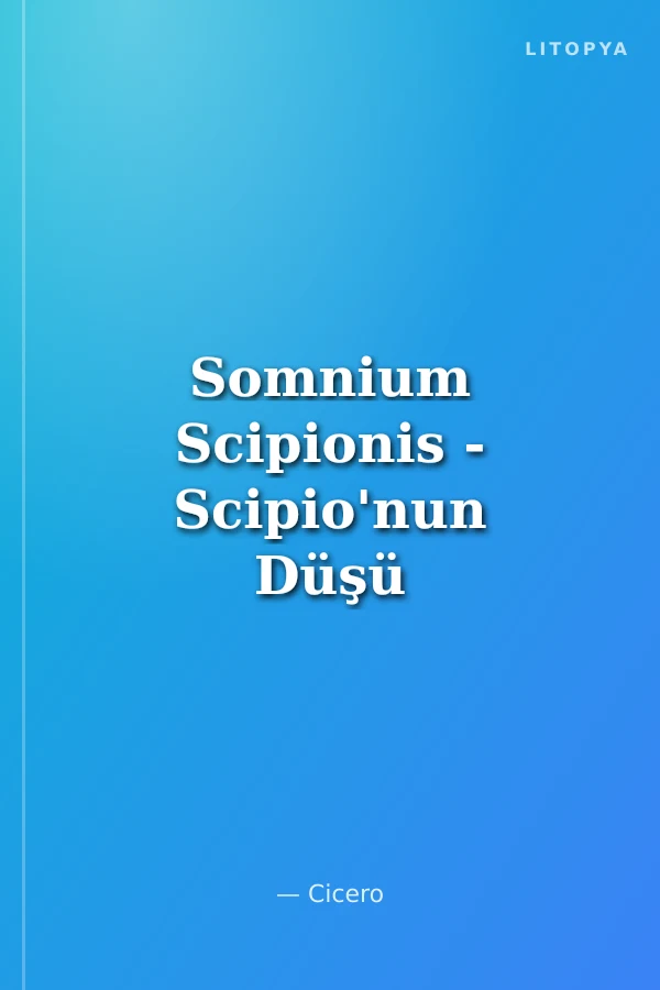 Somnium Scipionis - Scipio'nun Düşü