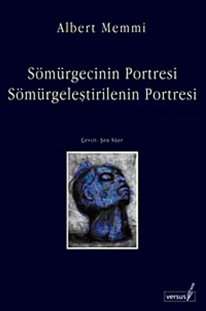 Sömürgecinin Portresi / Sömürgeleştirilenin Portresi