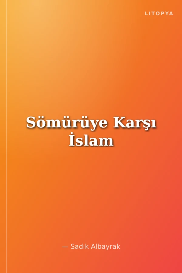Sömürüye Karşı İslam