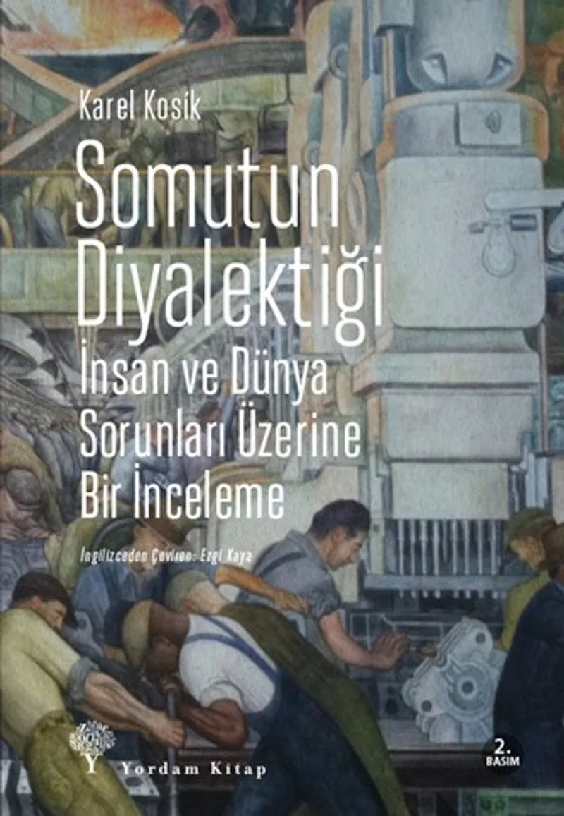 Somutun Diyalektiği İnsan ve Dünya Sorunları Üzerine Bir İnceleme