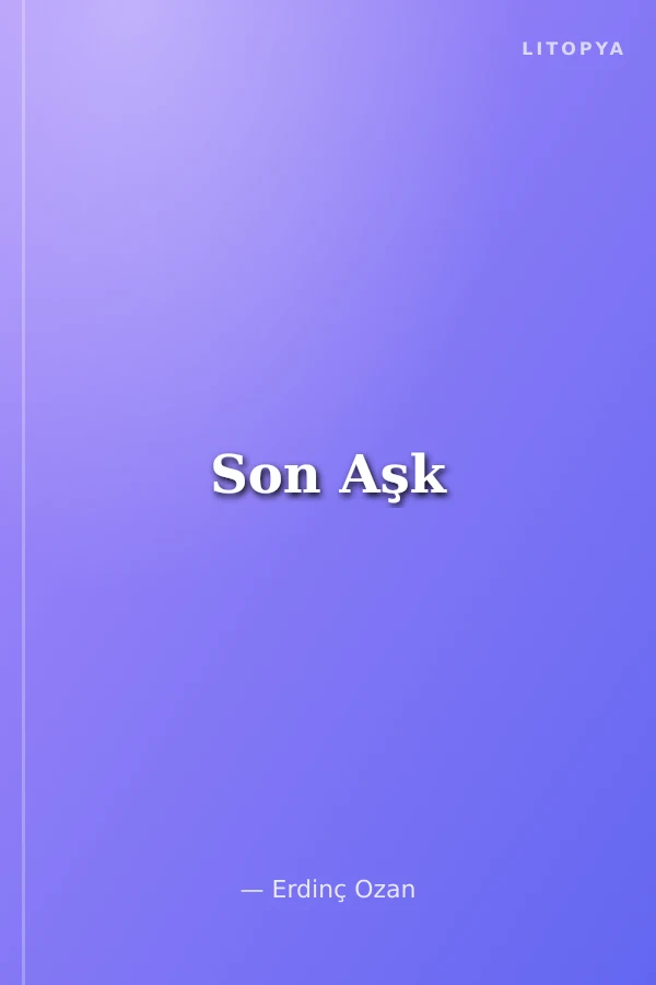 Son Aşk
