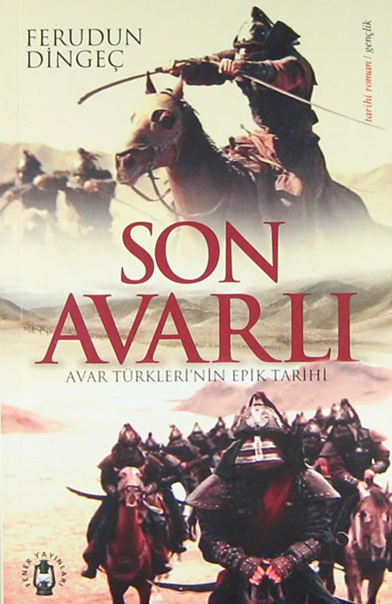 Son Avarlı Avar Türkleri'nin Epik Tarihi