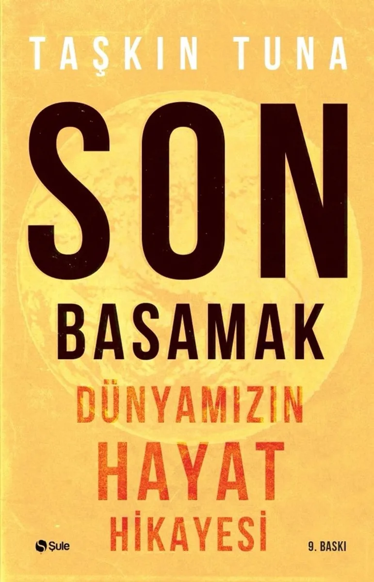Son Basamak Dünyamızın Hayat Hikayesi