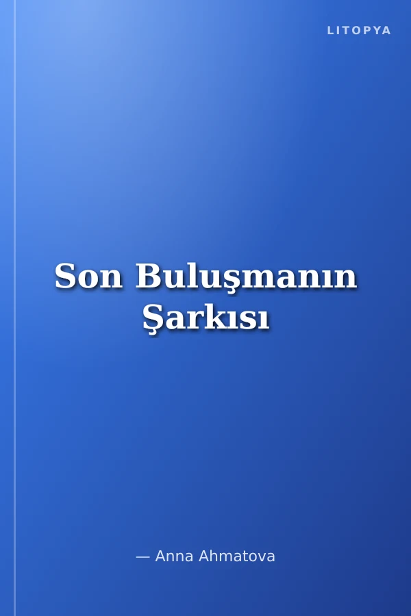 Son Buluşmanın Şarkısı
