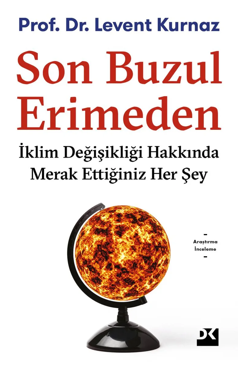 Son Buzul Erimeden İklim Değişikliği Hakkında Merak Ettiğiniz Her Şey