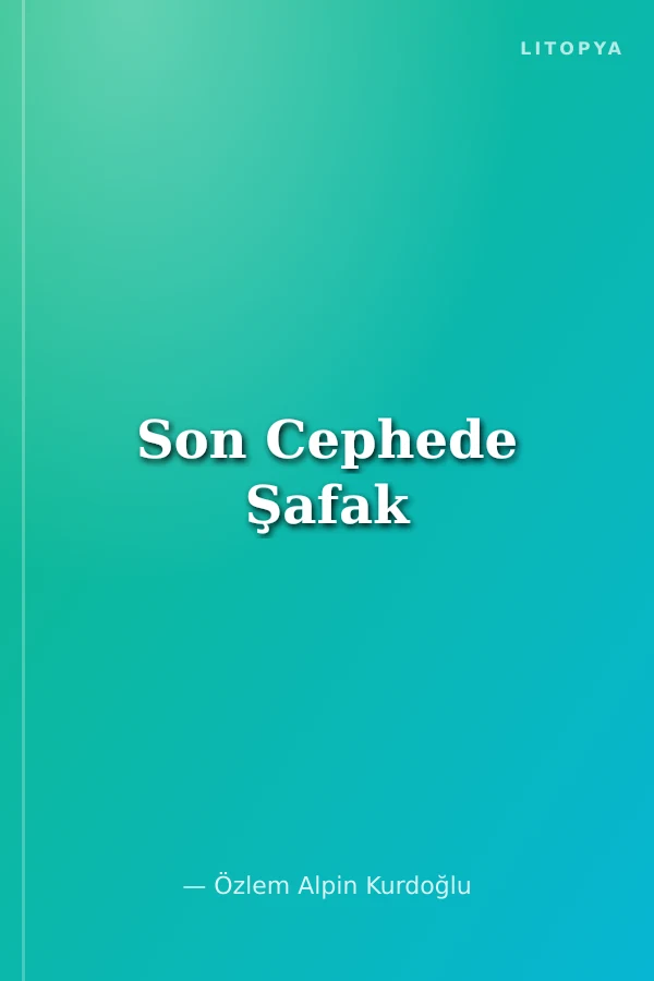Son Cephede Şafak