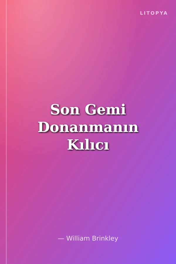 Son Gemi Donanmanın Kılıcı