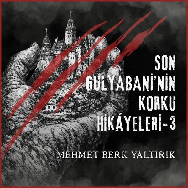 Son Gulyabani'nin Korku Hikâyeleri - 3