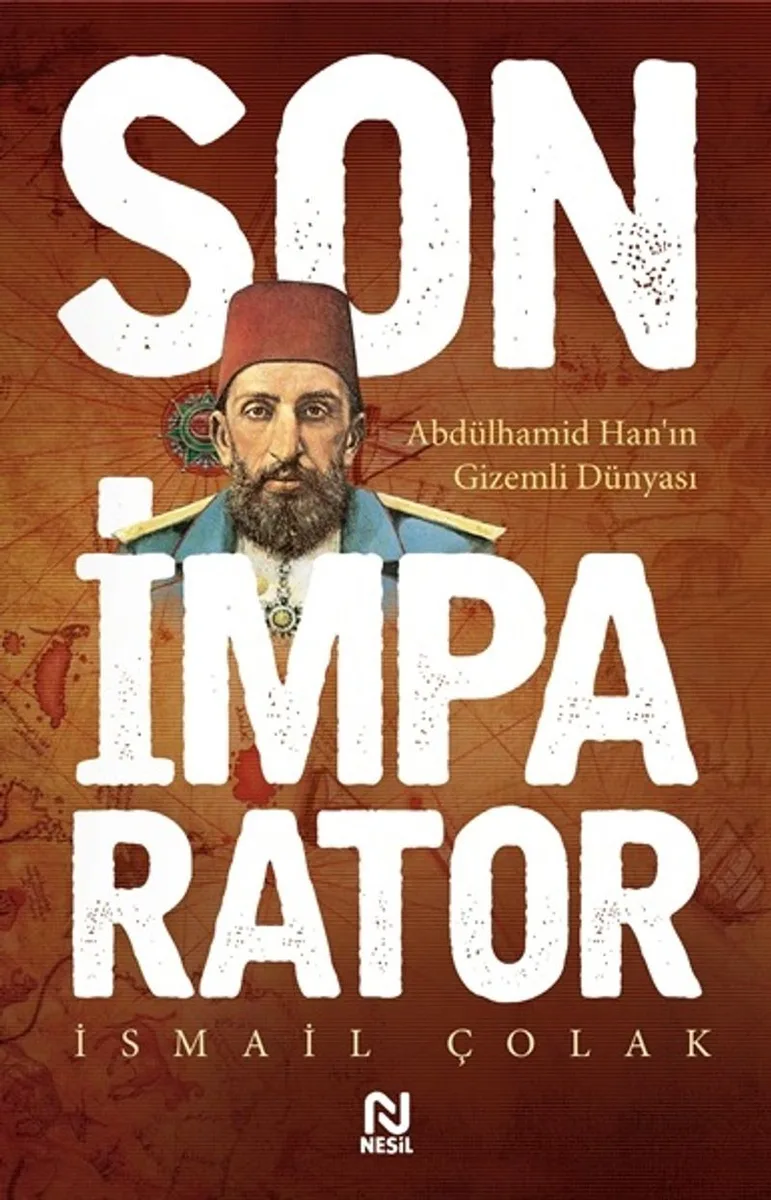 Son İmparator Abdülhamid Han'ın Gizemli Dünyası