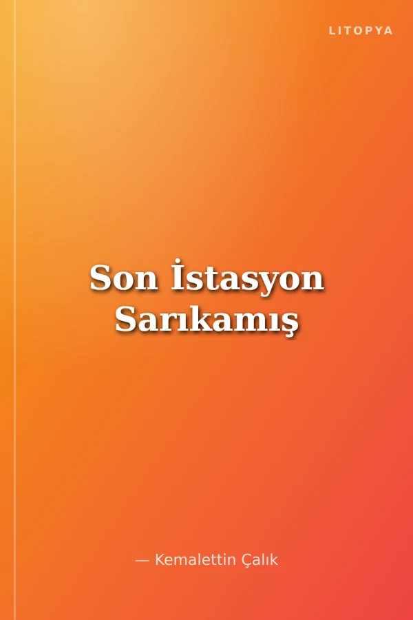 Son İstasyon Sarıkamış