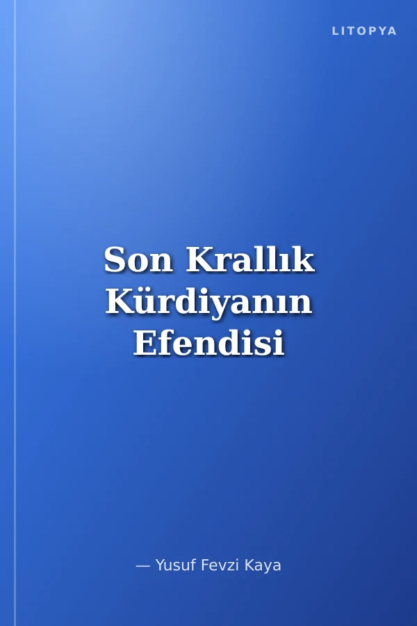 Son Krallık Kürdiyanın Efendisi