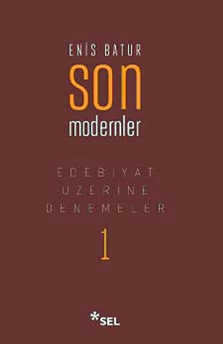 Son Modernler Edebiyat Üzerine Denemeler -1