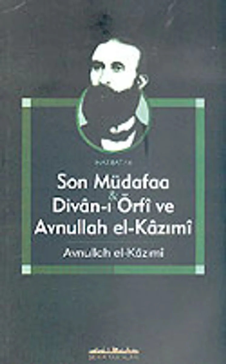 Son Müdafaa Divan-ı Örfi ve avnullah el-Kazımi