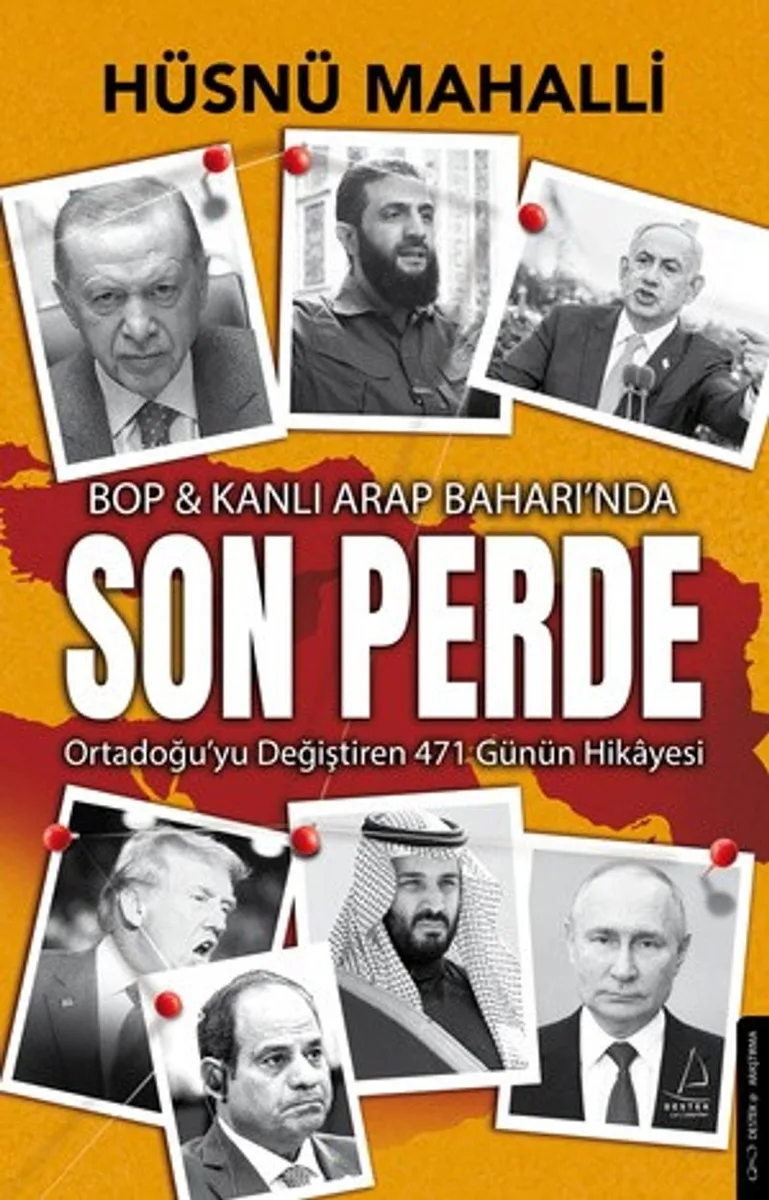 Son Perde BOP Kanlı Arap Baharında Ortadoğu'yu Değiştiren 471 Günün Hikayesi