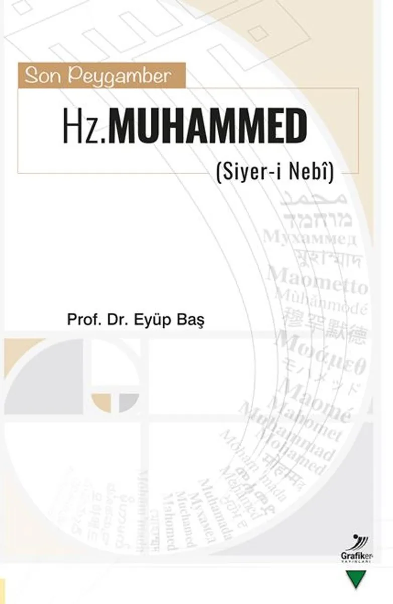 Son Peygamber Hz. Muhammed (Siyer-i Nebi)