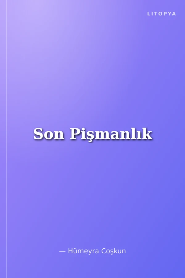 Son Pişmanlık