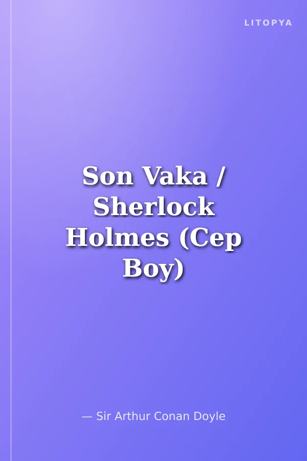 Son Vaka / Sherlock Holmes (Cep Boy)
