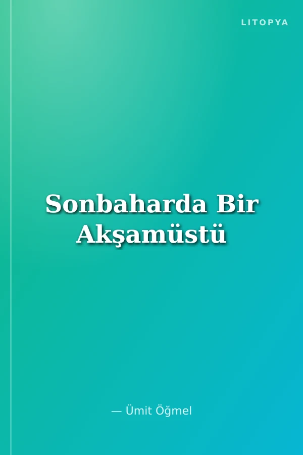 Sonbaharda Bir Akşamüstü