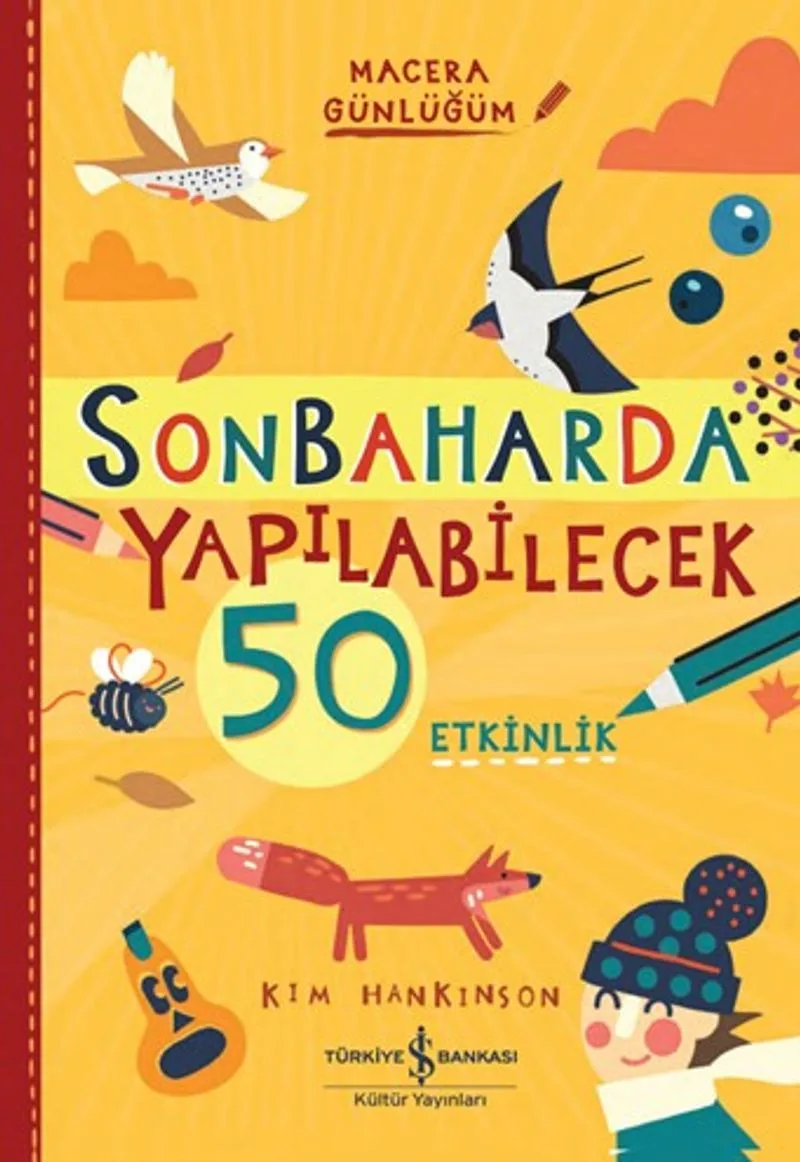 Sonbaharda Yapilabilecek 50 Etkinlik / Macera Günlüğüm