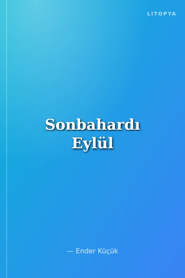 Sonbahardı Eylül