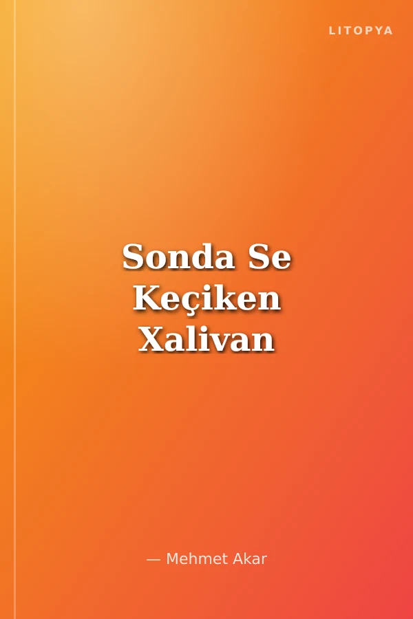 Sonda Se Keçiken Xalivan