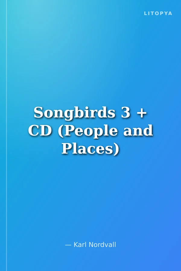 Songbirds 3 + CD (People and Places)