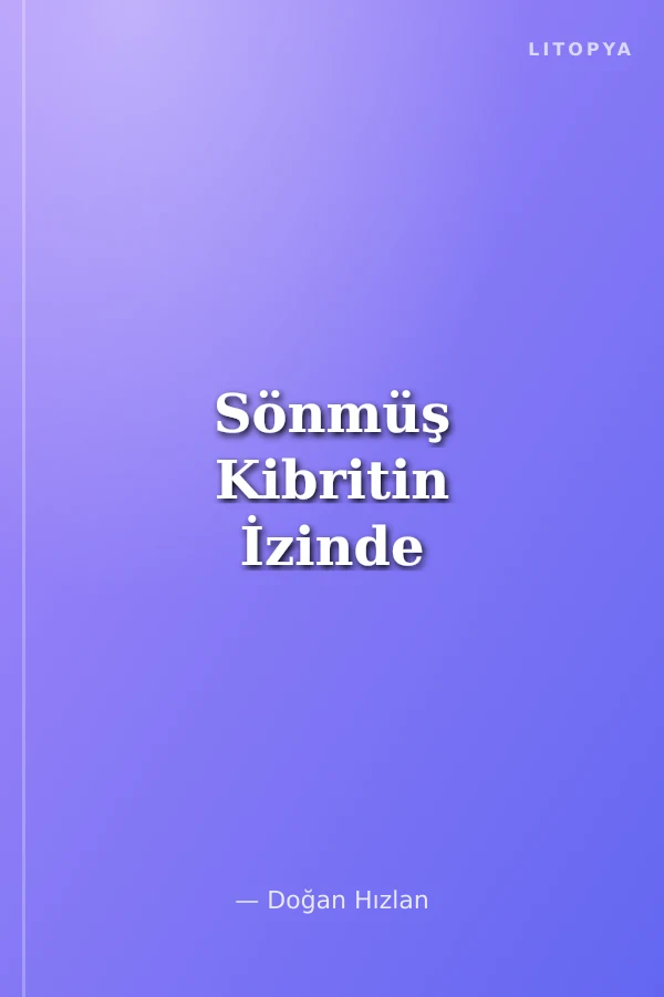 Sönmüş Kibritin İzinde