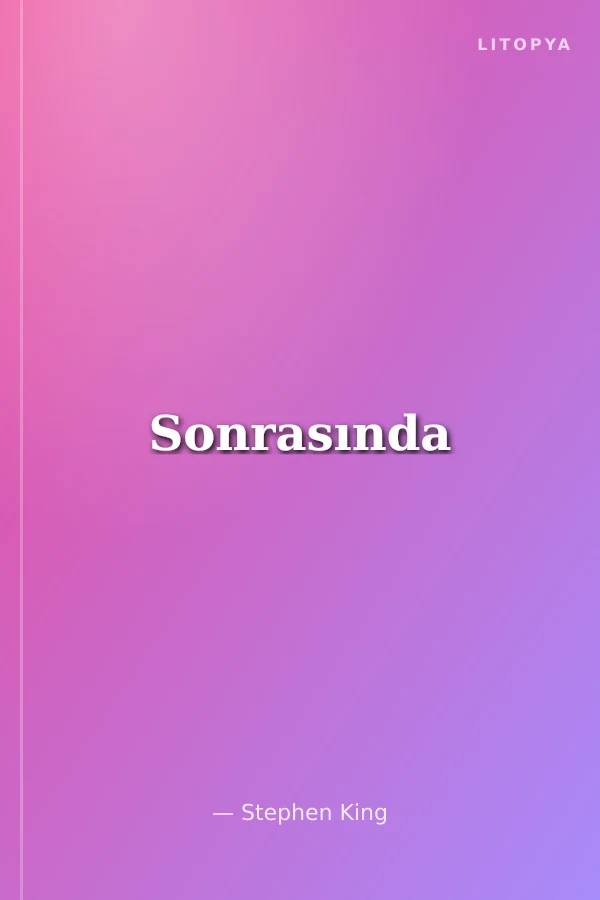 Sonrasında