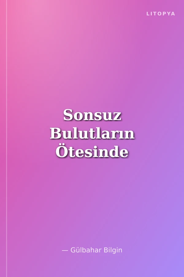 Sonsuz Bulutların Ötesinde