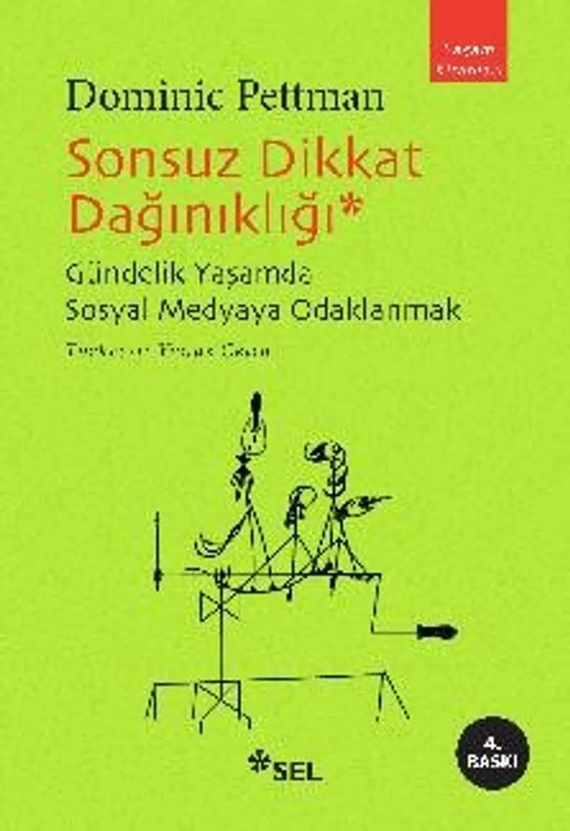 Sonsuz Dikkat Dağınıklığı Gündelik Yaşamda Sosyal Medyaya Odaklanmak