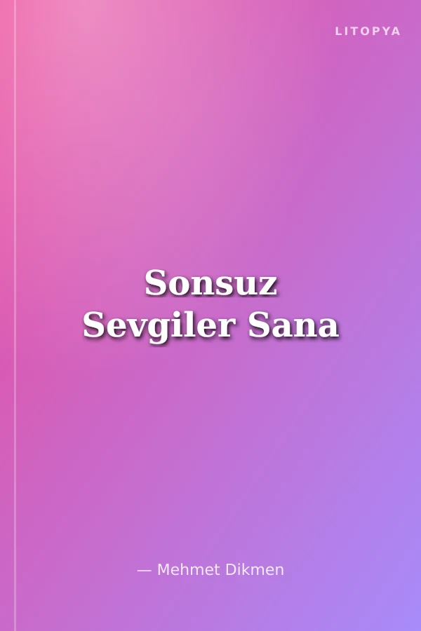 Sonsuz Sevgiler Sana