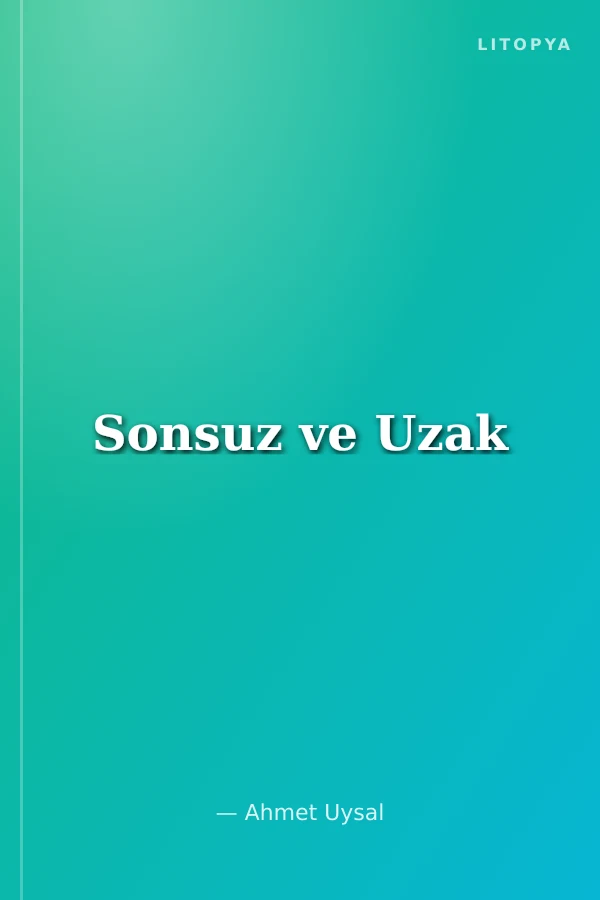 Sonsuz ve Uzak