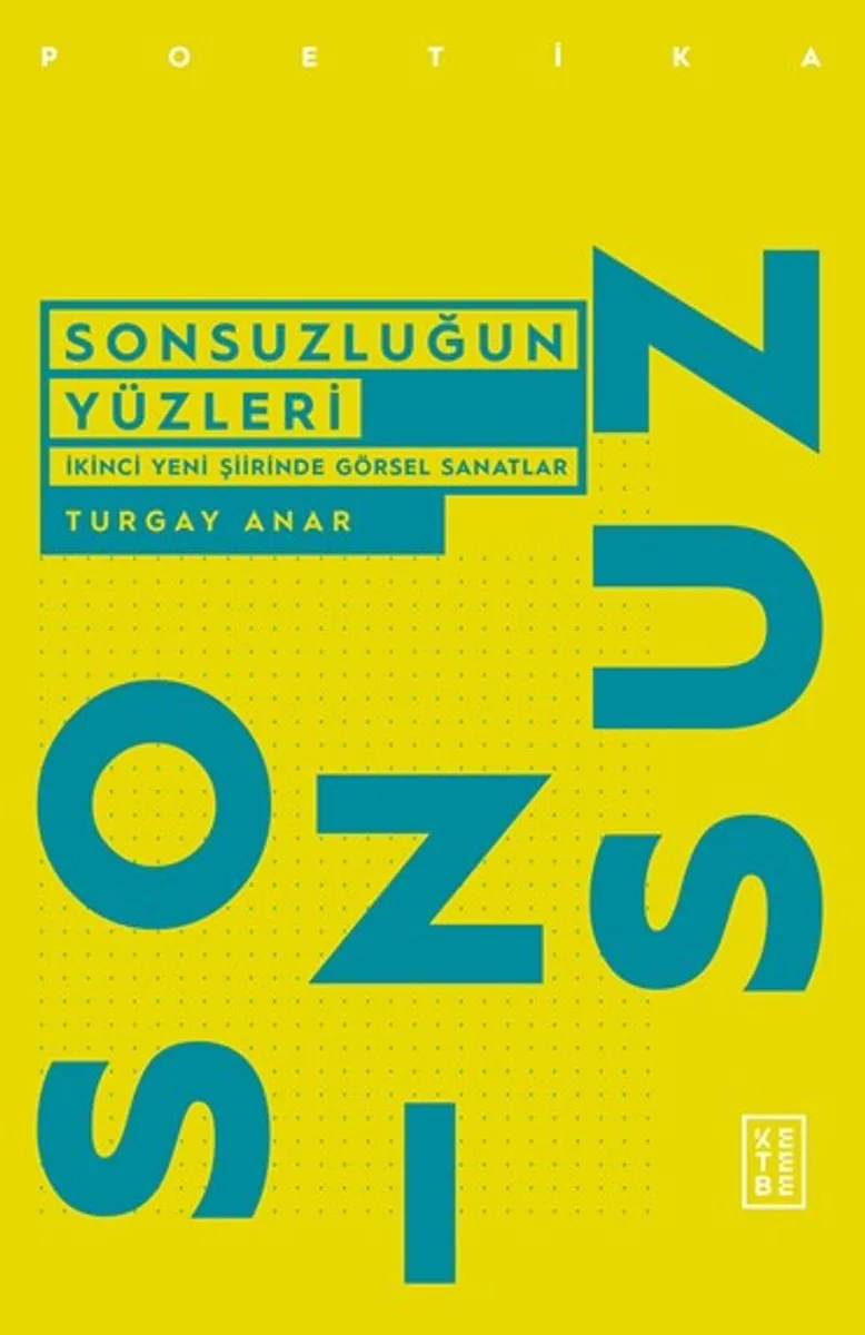 Sonsuzluğun Yüzleri İkinci Yeni Şiirinde Görsel Sanatlar